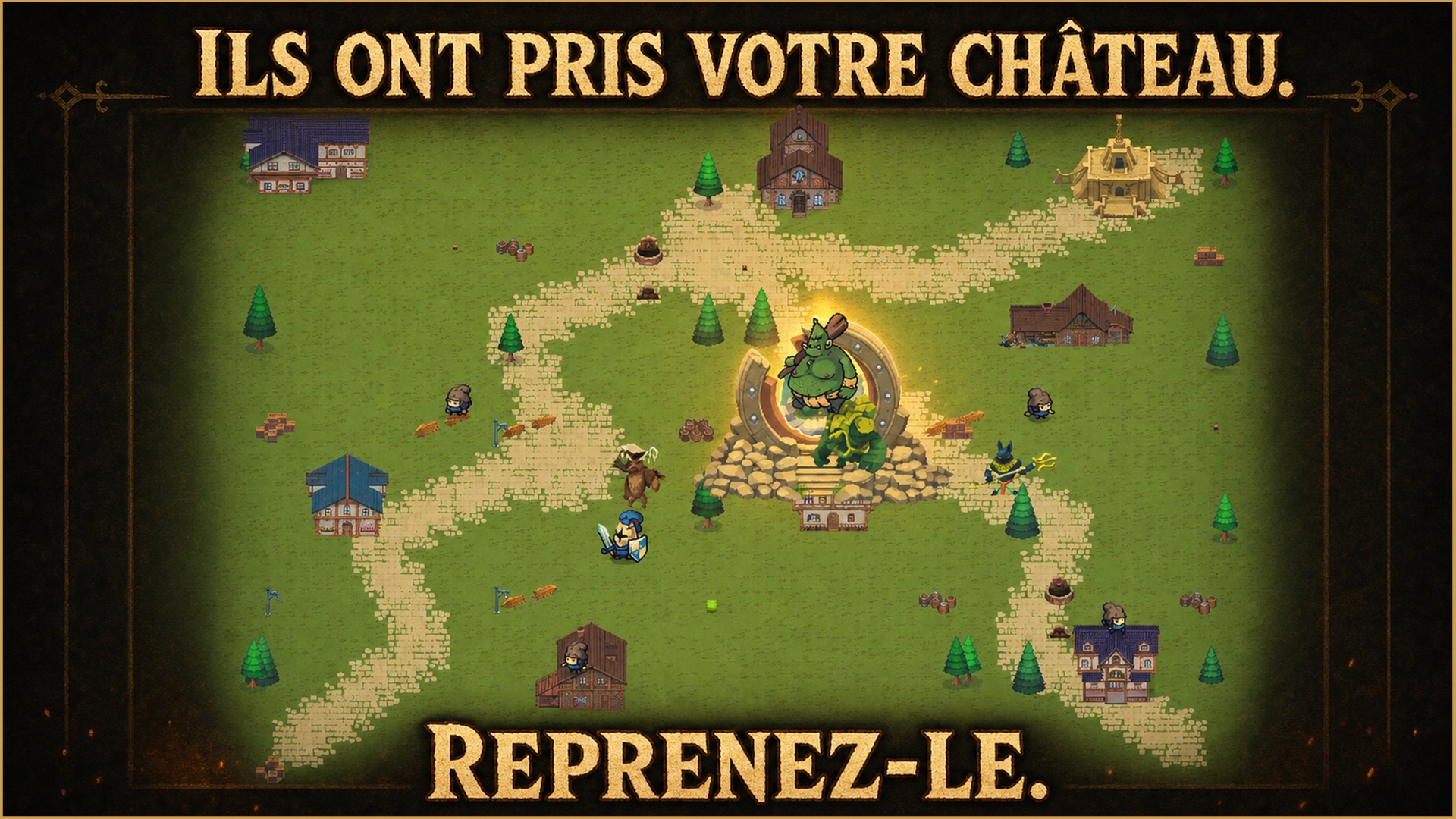 Invasion du village dans Recapture the Castle